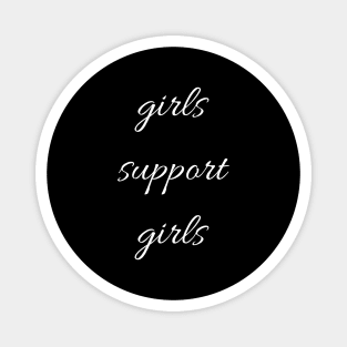 Feminist quote,Girls Support Girls Magnet